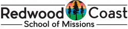 Redwood Coast School of Missions - Home