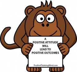 A Positive Attitude Will Lead to Positive Outcomes - Positive ...