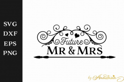 Future Mr and Mrs SVG Cut File - Wedding Decal - Engagement Cutting File