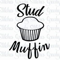 Stud Muffin svg png eps dxf | Greedy Stitches | Design files ...