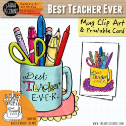 Teacher Appreciation: Best Teacher Ever Clip Art & Card {FREE}