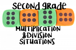 multiplication and division situations second grade | Multiplication ...