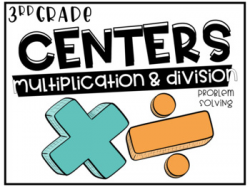 Third Grade Math Centers Multiplication and Division