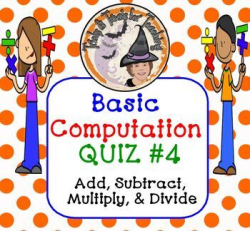 Add Subtract Multiply Divide Quiz #4 with ANSWER KEY Basic Computation
