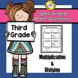 Open-Ended Math Questions: Multiplication / Division (THIRD GRADE)