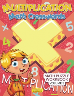 Multiplication - Math Crosswords - Math Puzzle Workbook ...