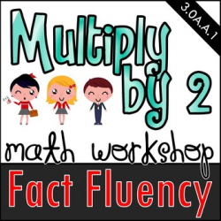 Multiply by 2 - Math Workshop Mini Lessons, Games, and Independent Tasks