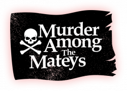 Murder Among the Mateys | Night of Mystery