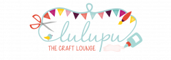 Lulupu - The Craft Lounge: Lulupu Challenge Qualification Guidelines ...