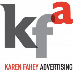 Here, one size never fits all. — Karen Fahey Advertising