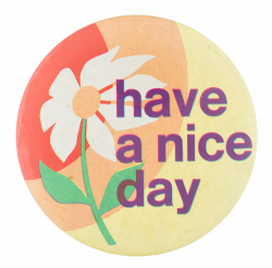 Have a Nice Day Daisy | Busy Beaver Button Museum