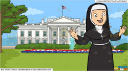 A Happy Nun Greeting Everyone A Warm Welcome and The White House Background