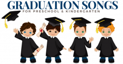 Graduation Songs for Preschool & Kindergarten - Preschool ...
