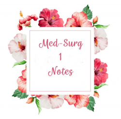 Med Surg 1 Notes | Scrub Life RN | Medsurg Note 1 | Medical ...