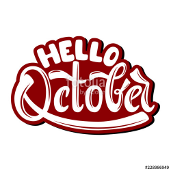 Hello October. Name of the month. Handwritten Lettering ...