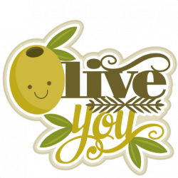 Olive You SVG scrapbook title SVG cutting file olive wreath ...