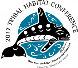 2017 TRIBAL HABITAT CONFERENCE – May 23 & 24 at the Quinault Beach ...