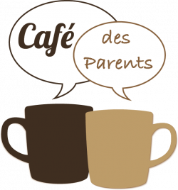 café des parents !!! - Le blog de kergo