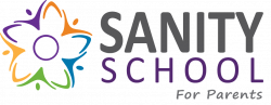 Sanity School An amazing parent training program that provides ...