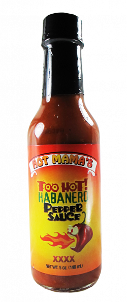 Hot Mama's Too Hot Habanero Pepper sauce XXXX