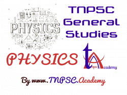 TNPSC Physics - Group 4 | Course By www.TNPSC.Academy