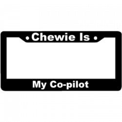 Chewie is my Co-pilot License Plate Frame