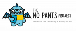 The No Pants Project | Week Plan to Full-tTme Freelancing