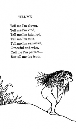 Shel Silverstein (Tell me the truth) it may hurt but lies ...