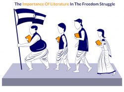 The Importance Of Literature In The Freedom Struggle | TCR