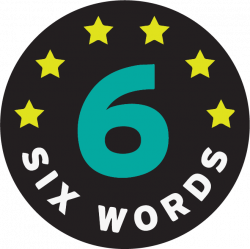 Six Word Memoirs Home - Six-Word Memoirs