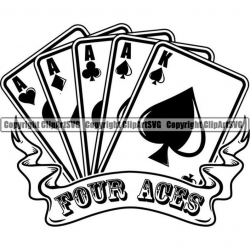 Poker #16 Four Aces Playing Card Gambling Gamble Casino Bet Betting Poker  Blackjack Games Logo .SVG .PNG Clipart Vector Cricut Cut Cutting
