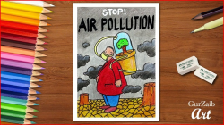 How to draw stop air pollution poster chart for school ...