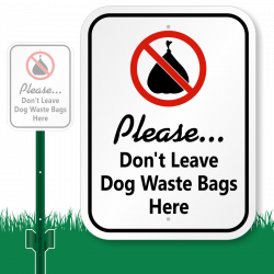 Don't Leave Dog Waste Bags Here Sign | Fast Shipping, SKU: K-0088