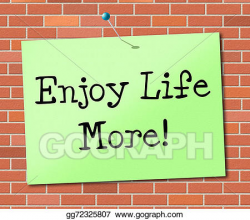 Stock Illustration - Enjoy life more means happy living and ...