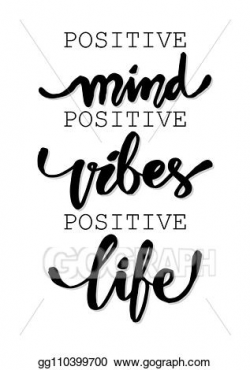 Vector Stock - Positive mind, positive vibes, positive life ...