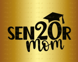 Senior Mom 2020 SVG SEN20R Clipart Proud Mom Graduation Cap ...