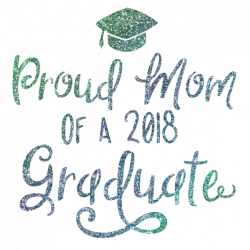 Proud Mom of 2018 Graduate Graphic by SVG So Sweet - Creative Fabrica