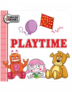 Chunky Board Books: Playtime | Beaver Books Publishing