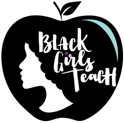 Reclaiming My Time! — Black Girls Teach
