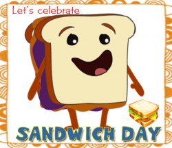 Let's Celebrate Sandwich Day. Free Sandwich Day eCards | 123 ...