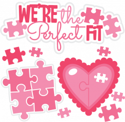 We're The Perfect Fit SVG cutting files valentines day svg cut files ...