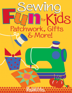 Sewing Fun for Kids Patchwork, Gifts & More! eBook