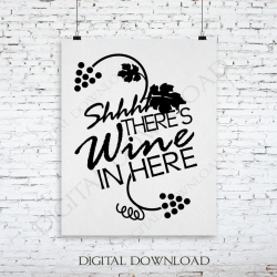 Shhh there's wine in here Quote Vector Digital Design Download - Ready to  use Digital File, Vinyl Design, Printable Quotes, Wine Vector