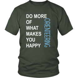 Orienteering Shirt - Do more of what makes you happy Orienteering ...