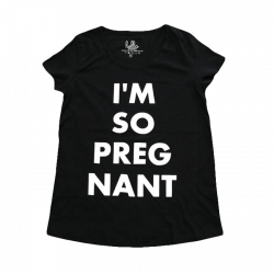 I'm So Pregnant (Adult) Womens Maternity T-Shirt – Hello Apparel