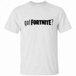 got FORTNITE? T-Shirt | Kids | Pinterest | Cricut