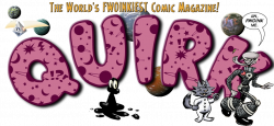 Quirk - comics from Duck soup Productions