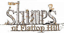 The Stumps of Flattop Hill - A whimsical children's fairtale about a ...