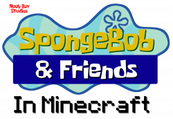 SpongeBob & Friends In Minecraft | SpongeBob Fanon Wiki | FANDOM ...