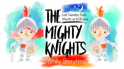 The Mighty Knights Family Storytime | Robert R. Jones Public Library